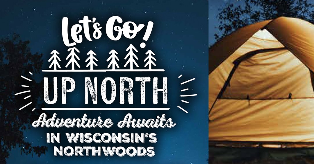 Let’s Go Up North