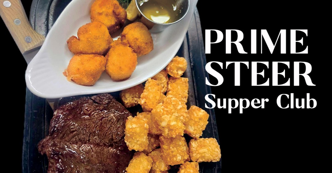 Prime Steer Supper Club: A Classic Returning to Its Roots