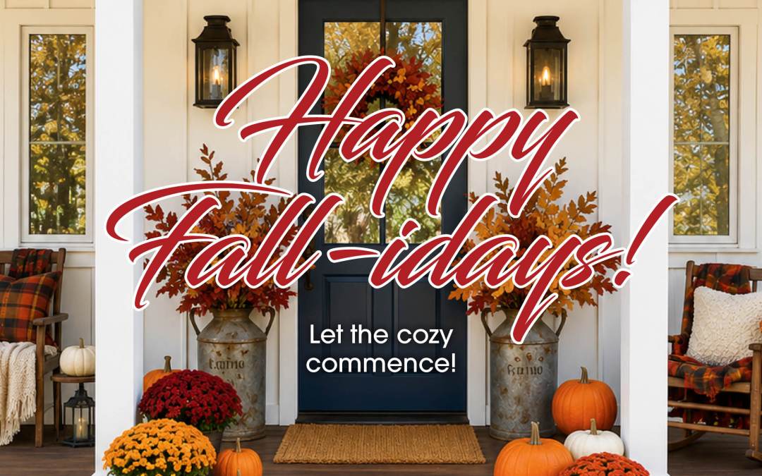Happy “Fall-idays”!